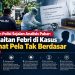 Temuan Polisi Sejalan Analisis Pakar: Pengaitan Febri di Kasus Kramat Pela Tak Berdasar